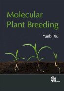 Yunbi Xu - Molecular Plant Breeding - 9781845933920 - V9781845933920