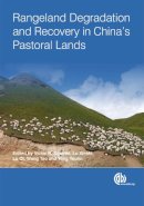 . Ed(S): Squires, Victor; Lu, Xiaobo; Wang, T.; Lu, Q.; Yang, Y. - Rangeland Degradation and Recovery in China's Pastoral Lands - 9781845934965 - V9781845934965