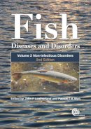 J.F. Leatherland - Fish Diseases and Disorders, Volume 2: Non-infectious Disorders - 9781845935535 - V9781845935535