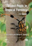 Wylie, F. Ross; Speight, M.R. - Insect Pests in Tropical Forestry - 9781845936358 - V9781845936358