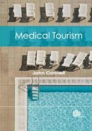 John Connell - Health and Medical Tourism - 9781845936600 - V9781845936600