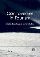 P. M. Burns O. Moufakkir - Controversies in Tourism - 9781845938130 - V9781845938130