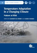 Kenneth B. Storey - Temperature Adaptation in a Changing Climate - 9781845938222 - V9781845938222