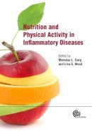 M.L. Garg - Nutrition and Physical Activity in Inflammatory Diseases - 9781845939106 - V9781845939106