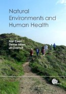 Ewert, A. W.; Mitten, D.; Overholt, J. - Natural Environments and Human Health - 9781845939199 - V9781845939199