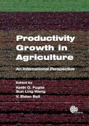 K. O. Fugile, E. Ball, S. L. Wang - Productivity Growth in Agriculture: An International Perspective - 9781845939212 - V9781845939212