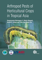 Rangaswamy Muniappan - Arthropod Pests of Horticultural Crops in Tropical Asia - 9781845939519 - V9781845939519