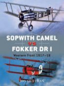 Jon Guttman - Sopwith Camel vs Fokker Dr I: Western Front 1917-18 - 9781846032936 - V9781846032936