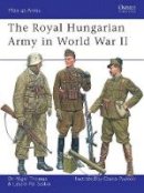 Nigel Thomas - The Hungarian Army in World War II - 9781846033247 - V9781846033247