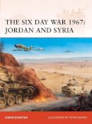 Simon Dunstan - The Six Day War 1967: Jordan and Syria - 9781846033643 - V9781846033643
