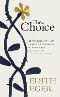 Edith Eger - The Choice: Edith Eger - 9781846045110 - KTJ8039145