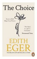 Edith Eger - The Choice: A true story of hope - 9781846048395 - 9781846048395