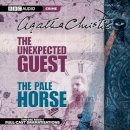 Agatha Christie - The Unexpected Guest and The Pale Horse: Two BBC Full-Cast Radio Dramatizations (BBC Audio Crime) - 9781846070372 - V9781846070372