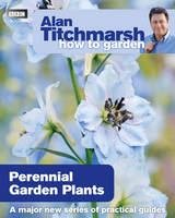 Alan Titchmarsh - Alan Titchmarsh How to Garden: Perennial Garden Plants - 9781846079115 - V9781846079115