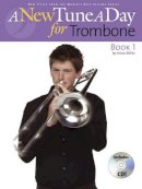  - New Tune a Day for Trombone - 9781846090363 - V9781846090363