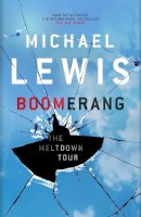 Michael Lewis - Boomerang: The Meltdown Tour - 9781846144844 - KMO0001712