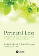Sheila Broderick - Perinatal Loss: A Handbook for Working with Women and Their Families - 9781846199806 - V9781846199806