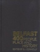 S. J. Connolly (Ed.) - Belfast 400 - 9781846316364 - V9781846316364