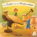 Alison Edgson (Illust.) - Elves and the Shoemaker (Flip-Up Fairy Tales) - 9781846430763 - V9781846430763