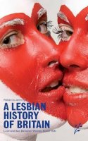 Rebecca Jennings - Lesbian History of Britain - 9781846450075 - V9781846450075