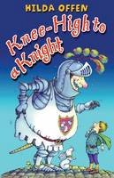 Hilda Offen - Knee-High to a Knight - 9781846470851 - KRS0029103