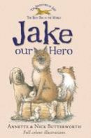 Annette Butterworth - Jake Our Hero (Adventures of Jake) - 9781846471094 - KRS0029226