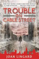 Joan Lingard - Trouble on Cable Street - 9781846471858 - KRS0029828
