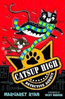 Hachette Children´s Group - The Catsup High Detective Agency - 9781846471896 - V9781846471896