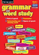 R.I.C. Publications - Primary Grammar and Word Study: Bk. C: Parts of Speech, Punctuation, Understanding and Choosing Words, Figures of Speech - 9781846542077 - V9781846542077