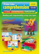 Lee-Anne Holmes - Prime-Time Comprehension Lower: Reading and Comprehending Using Text Types - 9781846543432 - V9781846543432