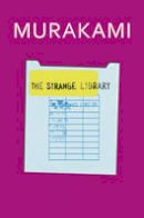 Haruki Murakami - The Strange Library - 9781846559211 - V9781846559211
