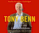 Tony Benn - Letters To My Grandchildren - 9781846572258 - V9781846572258