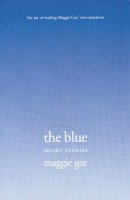 Maggie Gee - The Blue - 9781846590139 - V9781846590139