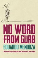 Eduardo Mendoza - No Word from Gurb - 9781846590160 - V9781846590160