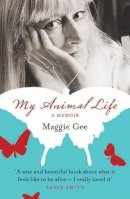 Maggie Gee - My Animal Life - 9781846590900 - V9781846590900