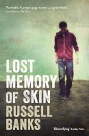 Russell Banks - Lost Memory of Skin - 9781846685774 - V9781846685774