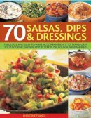 Christine - 70 SALSAS DIPS DRESSINGS - 9781846813221 - V9781846813221