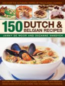 Janny De Moor - 150 Dutch & Belgian Recipes - 9781846815867 - V9781846815867