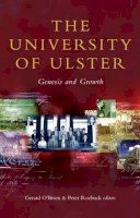 Gerard O´brien (Ed.) - The University of Ulster:  Genesis and Growth - 9781846821394 - KEX0291983