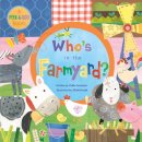 Phyllis Gershator - Who's in the Farmyard? BB (Peek a Boo Book) - 9781846865749 - V9781846865749