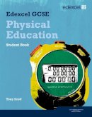 Tony Scott - Edexcel GCSE PE Student Book - 9781846903724 - V9781846903724
