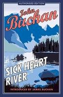 John Buchan - Sick Heart River - 9781846970306 - V9781846970306