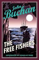 John Buchan - The Free Fishers - 9781846970658 - V9781846970658