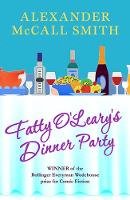 Alexander McCall Smith - Fatty O'Leary's Dinner Party - 9781846974519 - 9781846974519