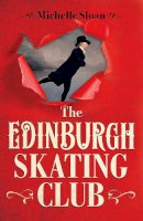 Michelle Sloan - The Edinburgh Skating Club - 9781846975950 - 9781846975950