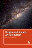 Brendan Sweetman - Religion and Science: An Introduction - 9781847060150 - KSG0034838