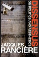 Jacques Ranciere - Dissensus: On Politics and Aesthetics - 9781847064455 - V9781847064455