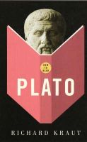 Richard Kraut - How to Read Plato - 9781847080325 - V9781847080325