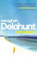 Meaghan Delahunt - To the Island - 9781847082749 - V9781847082749