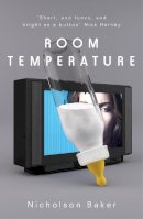 Nicholson Baker - Room Temperature - 9781847083494 - V9781847083494